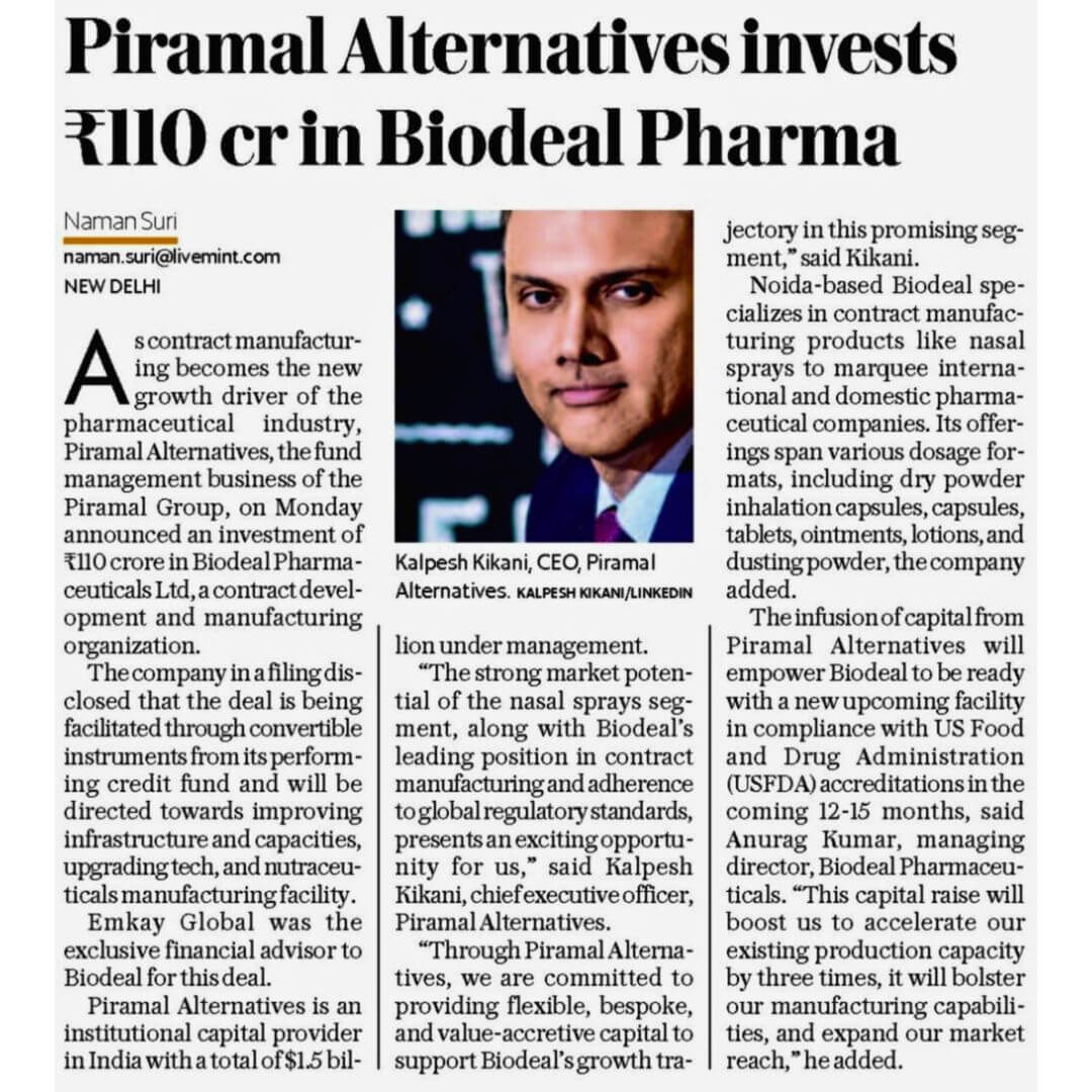 Piramal Alternatives recent investment of Rs 110 Crore in Biodeal Pharmaceuticals Limited.